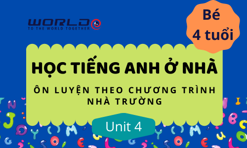 UNIT 4 (4 TUỔI - TUẦN 9 VÀ TUẦN 10) LETTER G.H.I - 10 TIẾT (HOME)